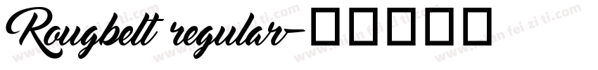 Rougbelt regular字体转换